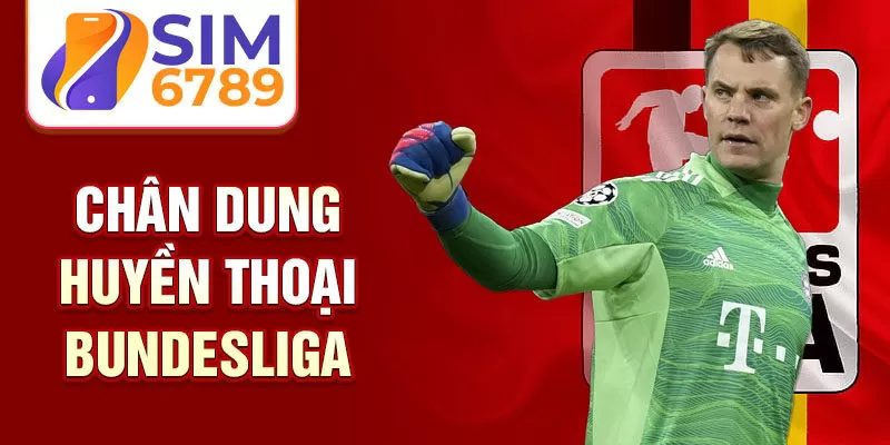 Chân dung huyền thoại Bundesliga 