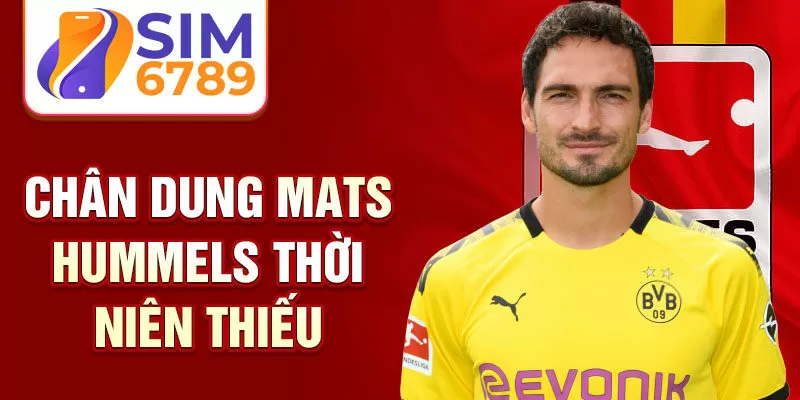 Chân dung mats hummels thời niên thiếu