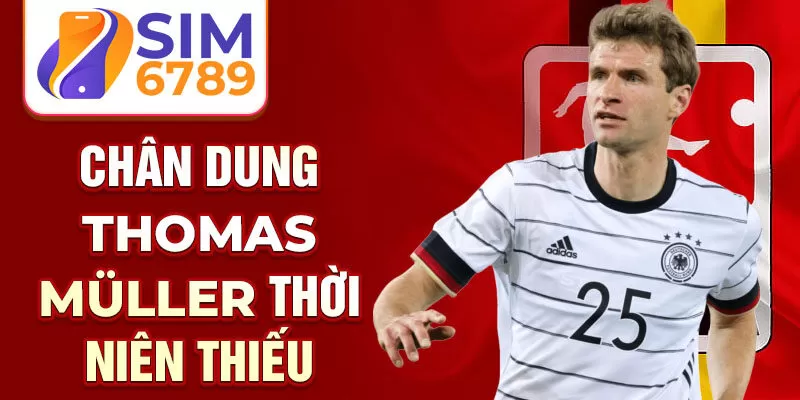 Chân dung Thomas Müller thời niên thiếu