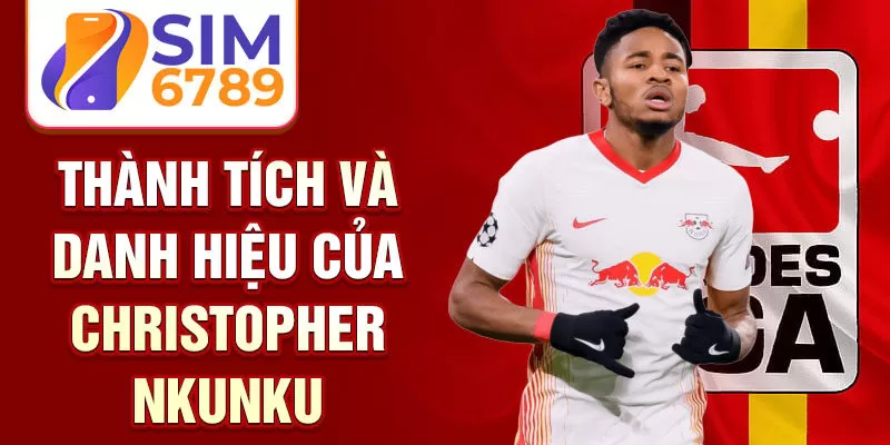 Thành tích và danh hiệu của Christopher Nkunku