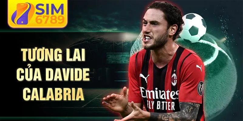 Tương lai của Davide Calabria