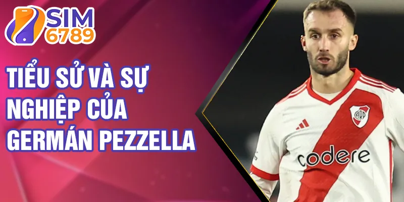 Tiểu sử và sự nghiệp của germán pezzella