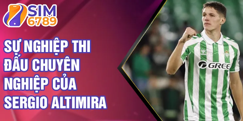 Sự nghiệp thi đấu chuyên nghiệp của Sergio Altimira