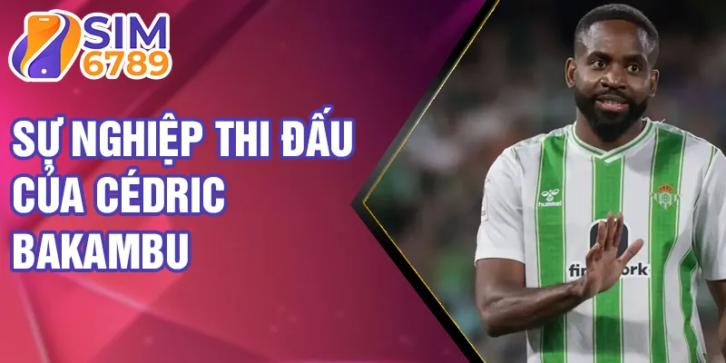 Sự nghiệp thi đấu của Cédric Bakambu