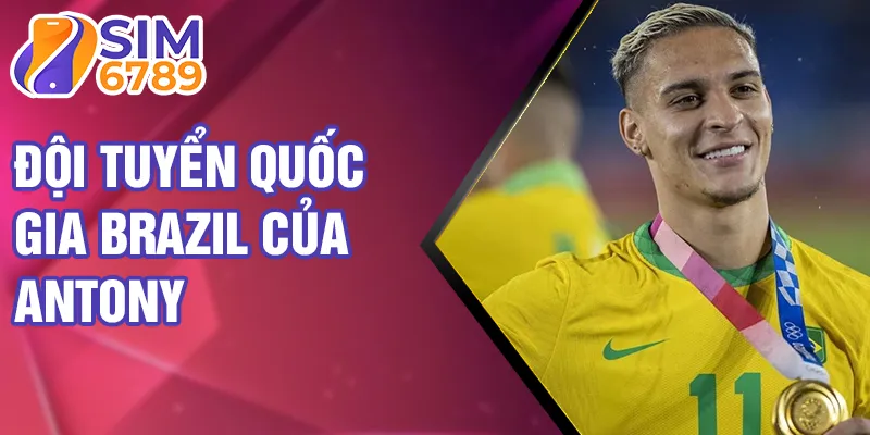 Đội tuyển quốc gia Brazil của Antony