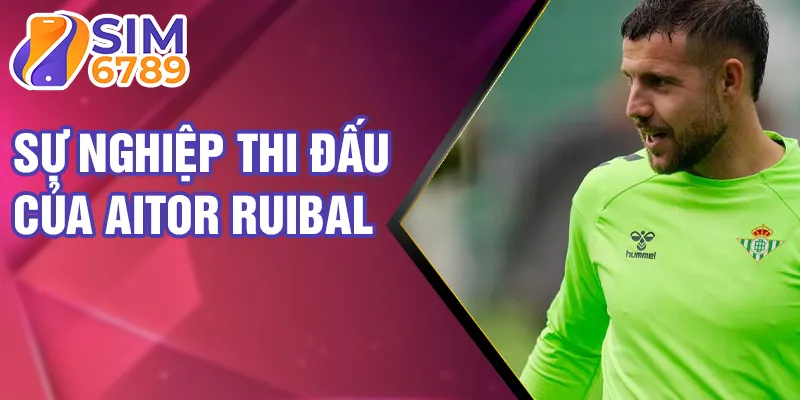 Sự nghiệp thi đấu của Aitor Ruibal